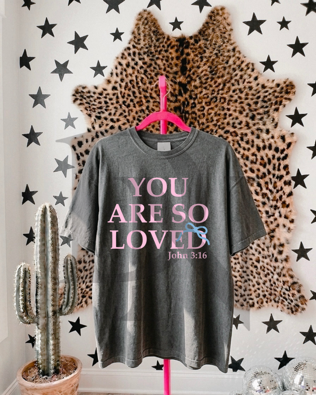 You are so loved tee