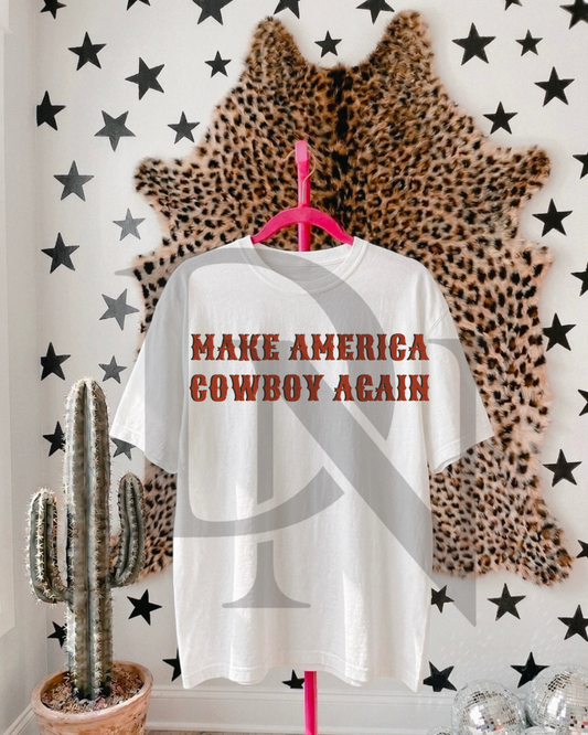 Make America Cowboy Again