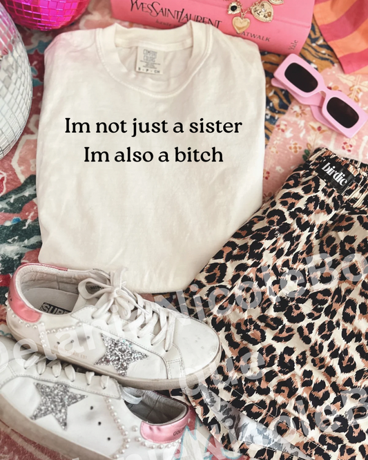 I’m not just a sister I’m also a B tee