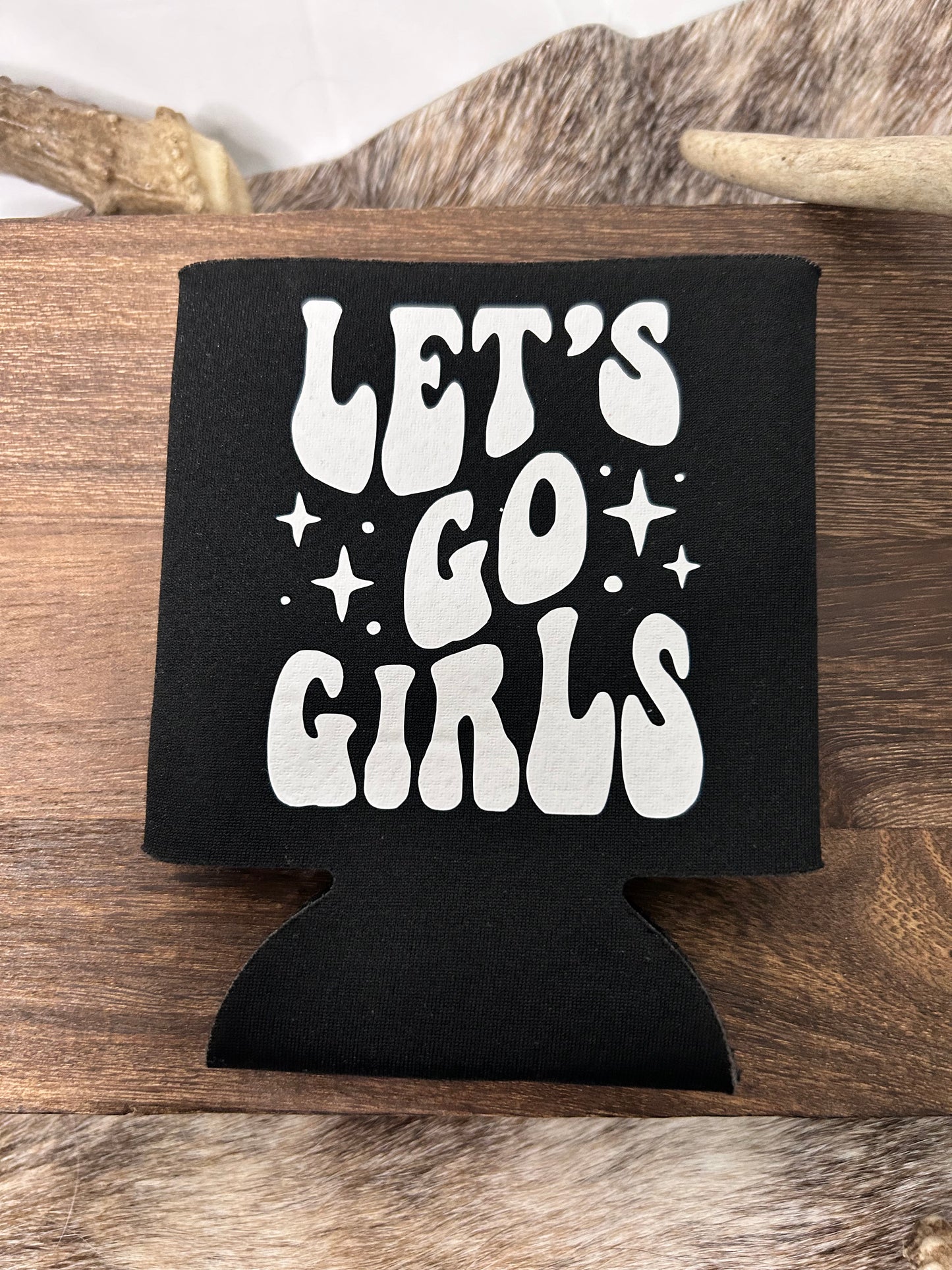 Let’s Go Girls Koozie