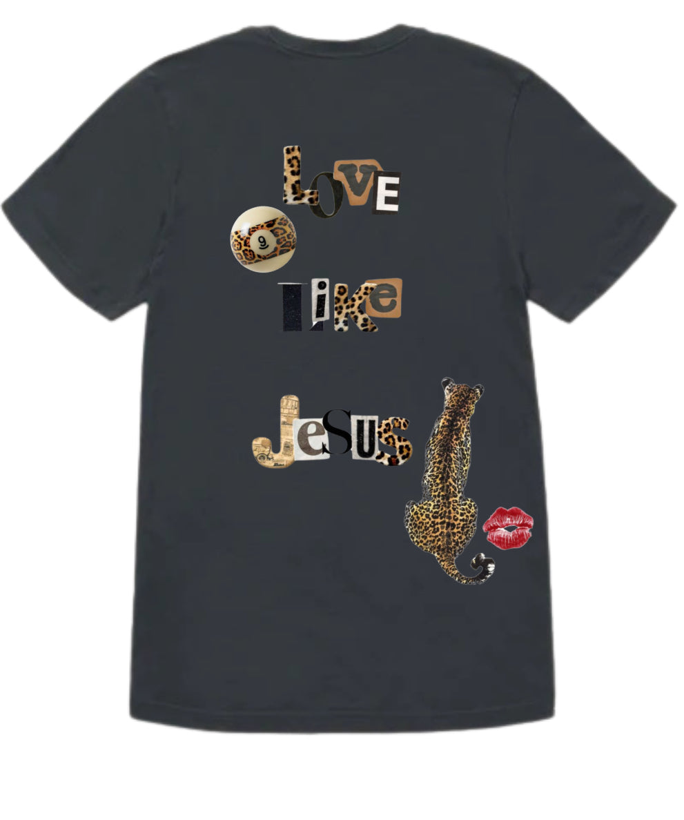 Love Like Jesus TEE Cheetah Print