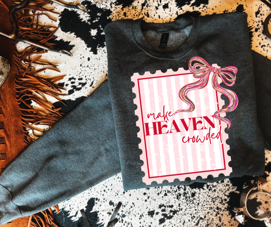 Make Heaven Crowded Tee